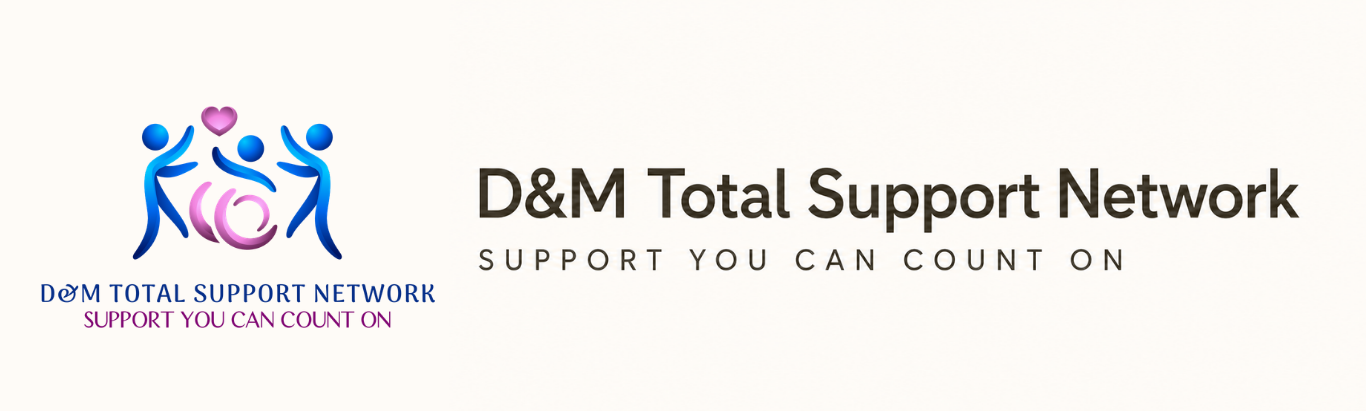 NDIS disability support services from D&M Total Support Network